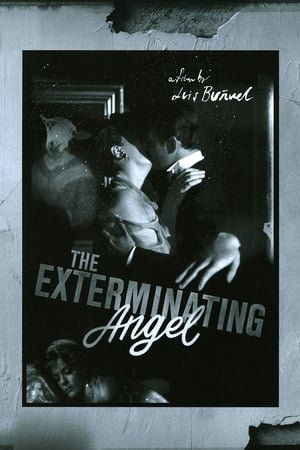გამანადგურებელი ანგელოზი  / gamanadgurebeli angelozi  / The Exterminating Angel