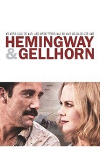 ჰემინგუეი და გელჰორნი / Hemingway & Gellhorn