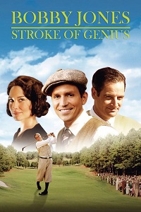 ბობი ჯონსი: გოლფის გენიოსი  / bobi jonsi: golfis geniosi  / Bobby Jones: Stroke of Genius