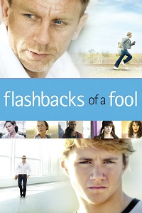 უიღბლოს მოგონებები / Flashbacks of a Fool