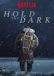 შეაჩერე სიბნელე / Hold the Dark